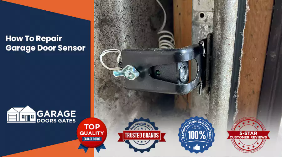 How To Repair Garage Door Sensor