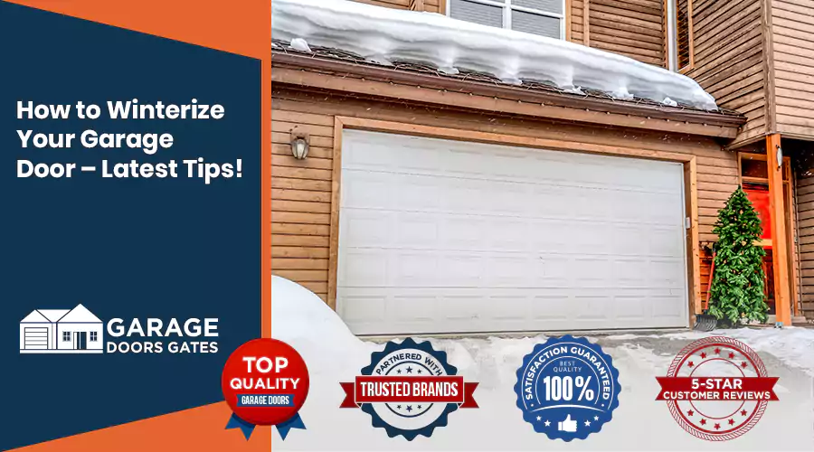 How to Winterize Your Garage Door – Latest Tips!